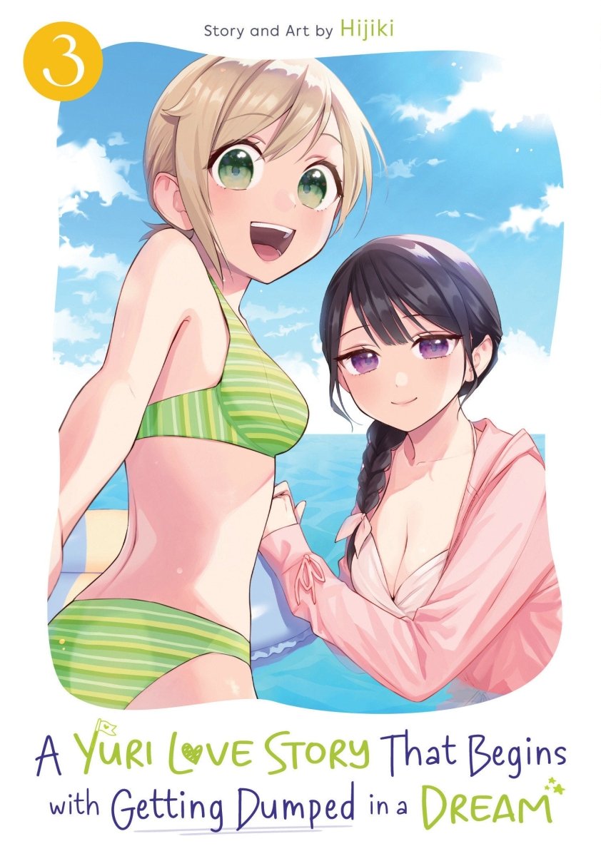 A Yuri Love Story That Begins With Getting Dumped In A Dream Vol. 3 *PRE - ORDER* - Walt's Comic Shop