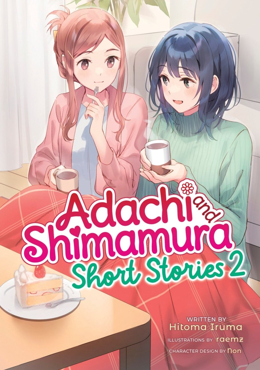 Adachi And Shimamura: Short Stories 2 (Light Novel) *PRE - ORDER* - Walt's Comic Shop