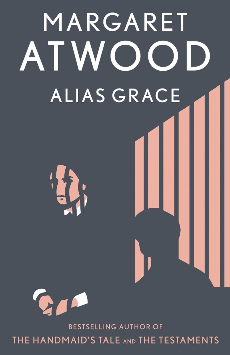 Alias Grace by Margaret Atwood (Novel) - Walt's Comic Shop