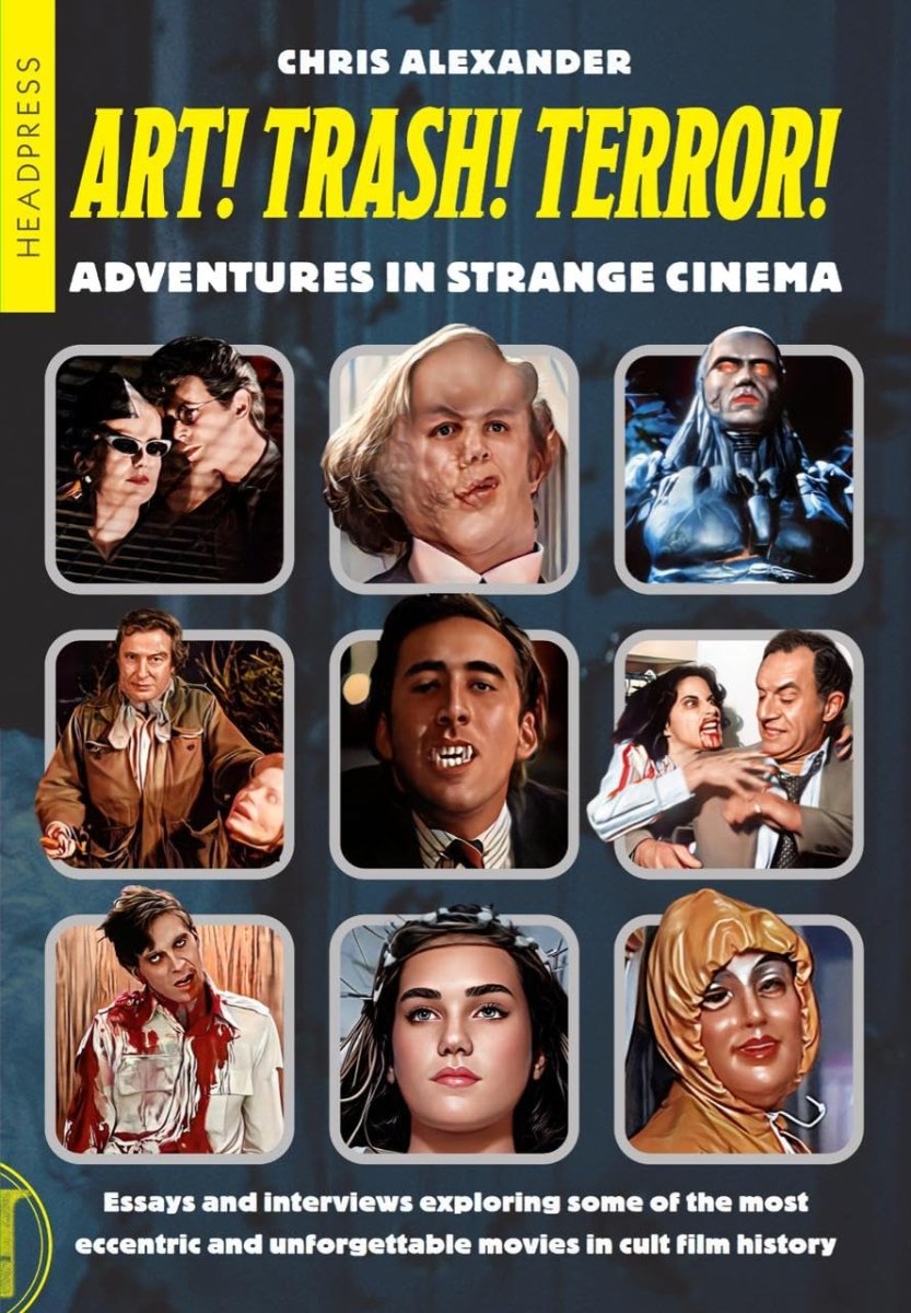 Art! Trash! Terror!: Adventures In Strange Cinema SC - Walt's Comic Shop