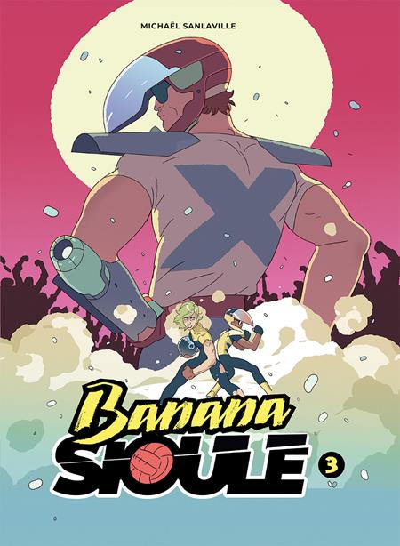 Banana Sioule TP Vol 03 X *PRE - ORDER* - Walt's Comic Shop