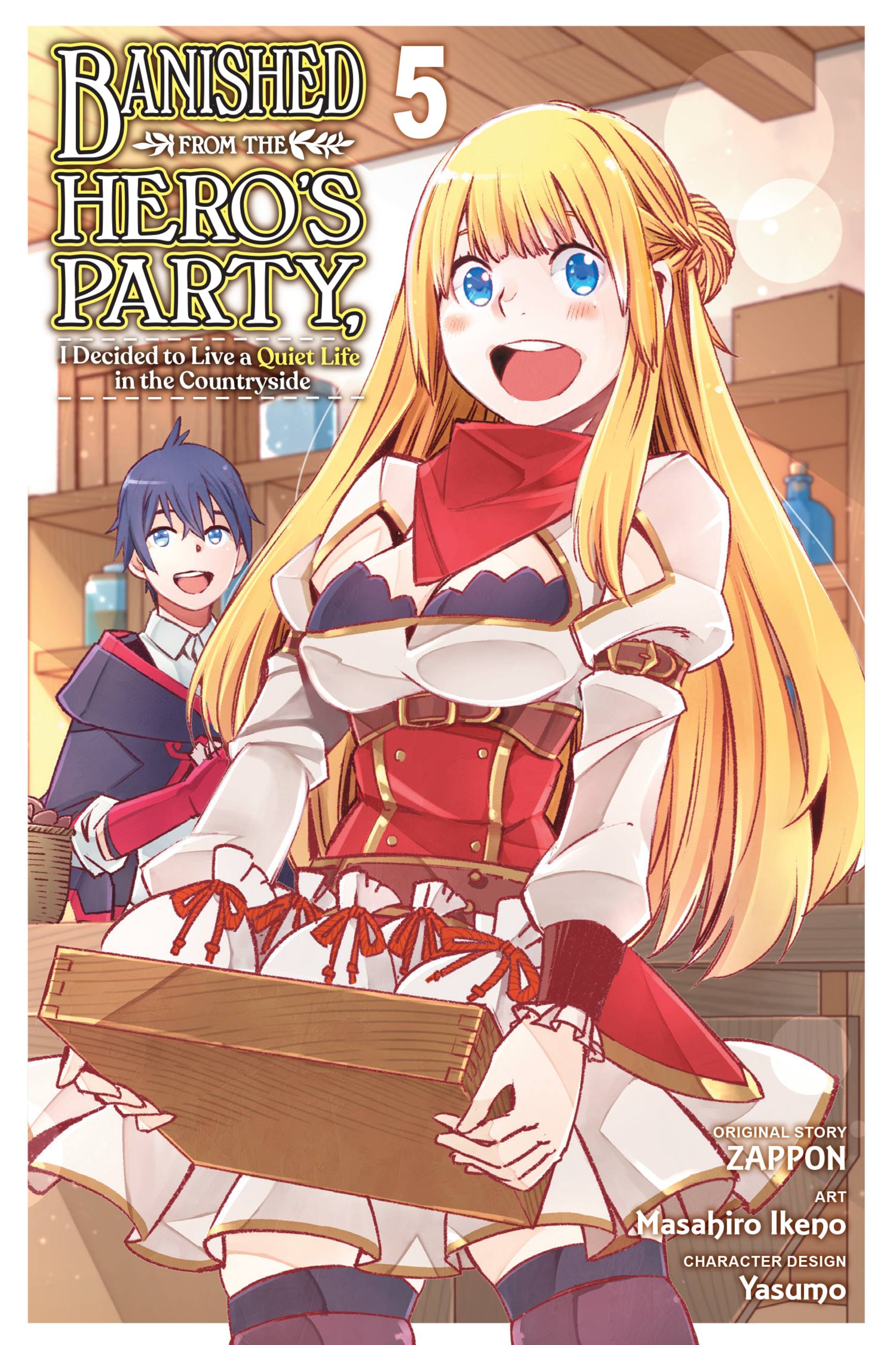 Banished from the Hero's Party, I Decided to Live a Quiet Life in the Countryside Vol 05