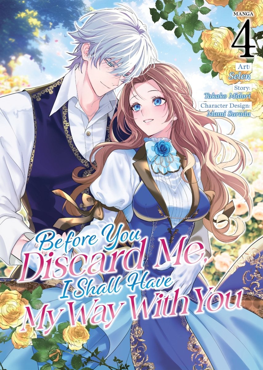 Before You Discard Me, I Shall Have My Way With You (Manga) Vol. 4 - Walt's Comic Shop