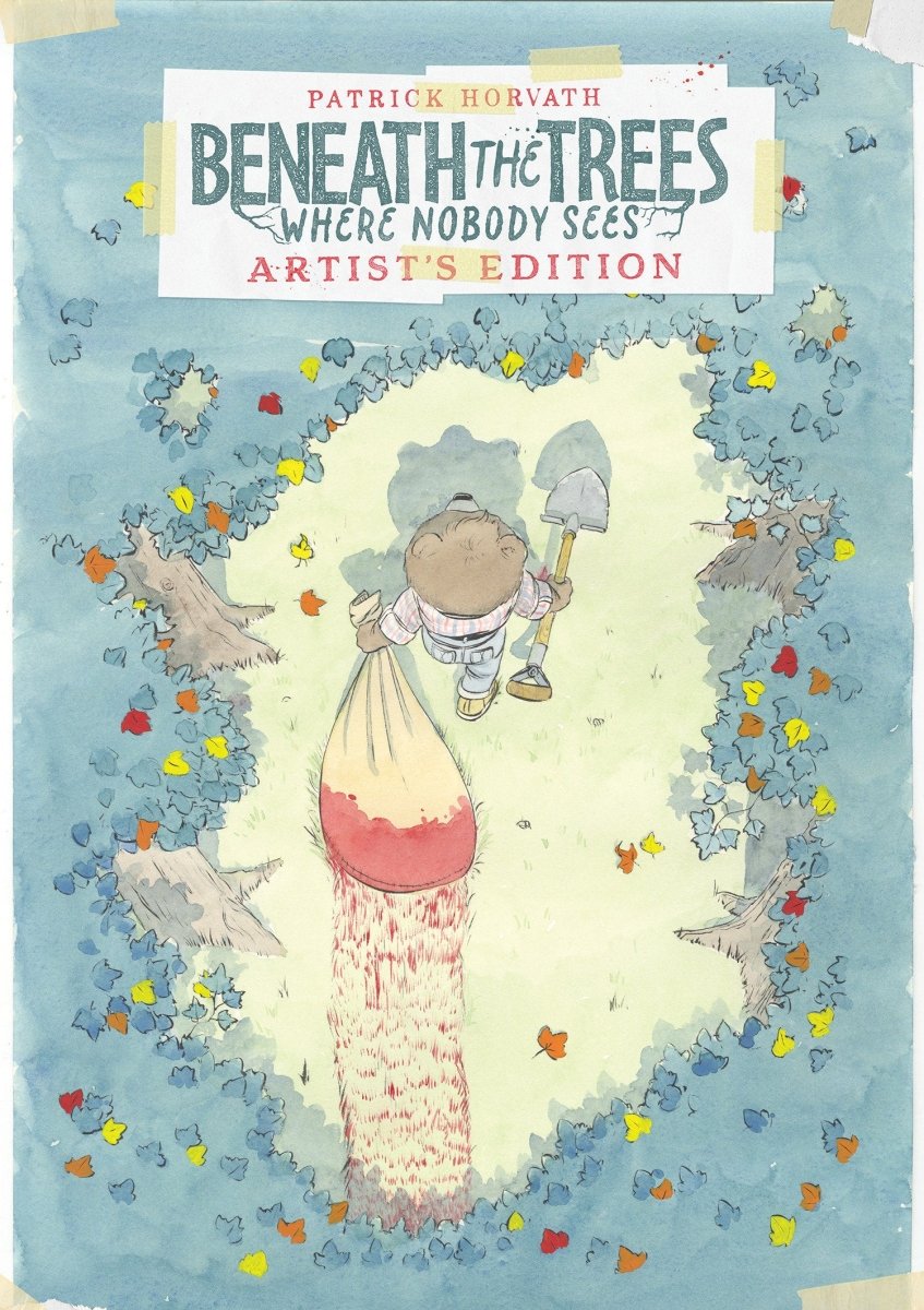 Beneath The Trees Where Nobody Sees Artist's Edition HC *PRE - ORDER* - Walt's Comic Shop