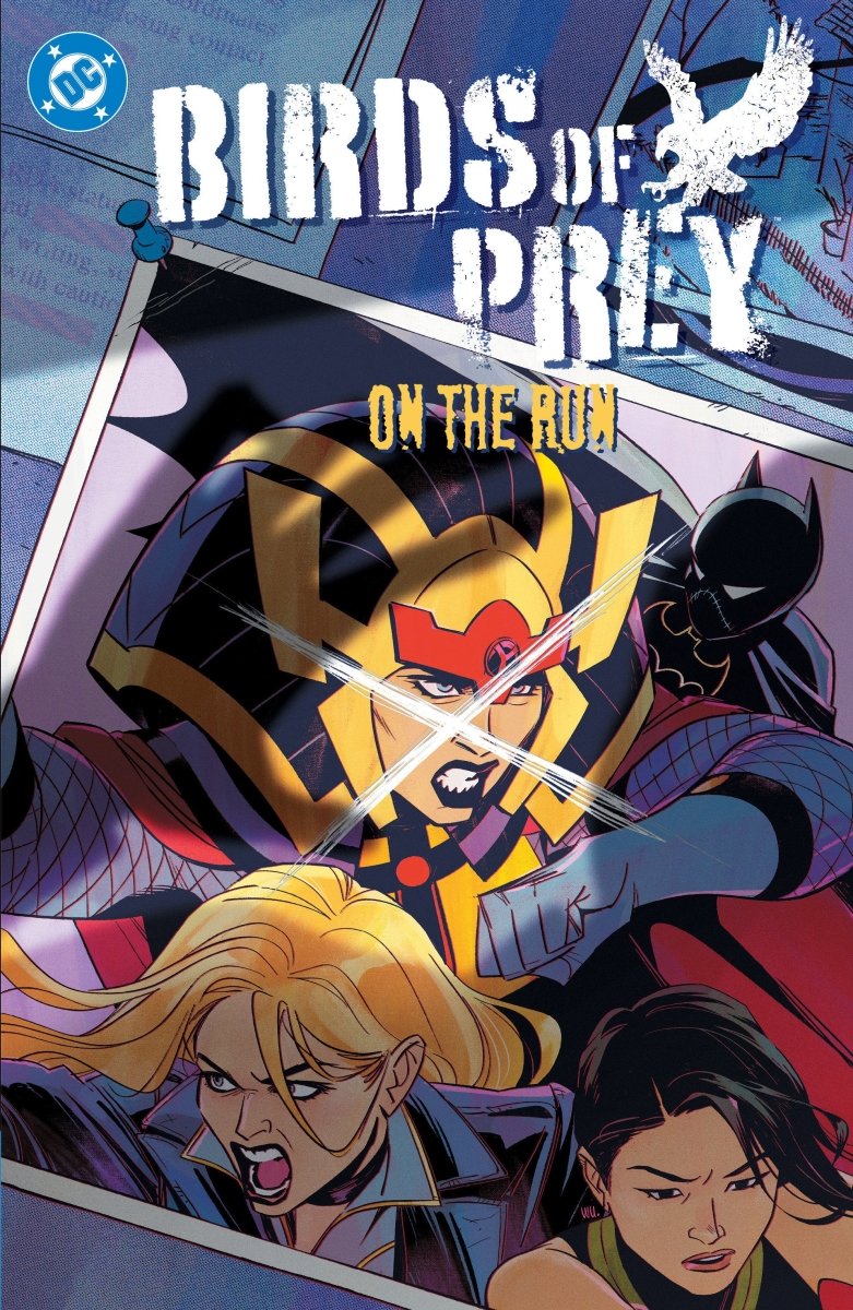 Birds Of Prey Vol. 4: On The Run TP *PRE - ORDER* - Walt's Comic Shop