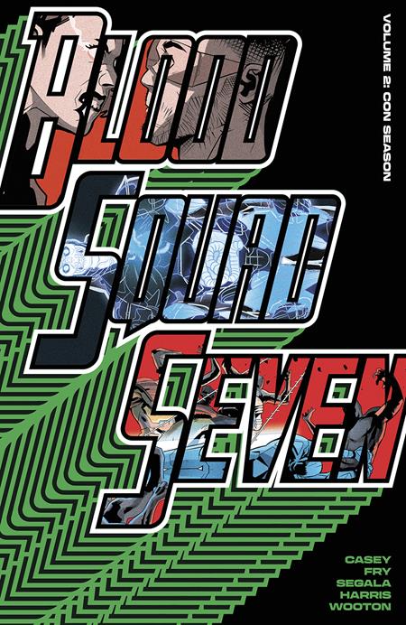 Blood Squad Seven TP Vol 02 Con Season - Walt's Comic Shop