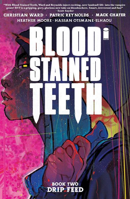 Blood Stained Teeth TP Vol 02 Drip Feed - Walt's Comic Shop