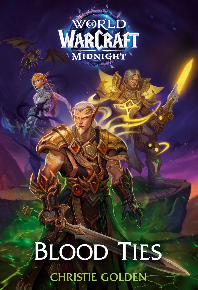Blood Ties (World Of Warcraft: Midnight) HC *PRE - ORDER* - Walt's Comic Shop