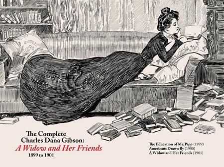 Complete Charles Dana Gibson A Widow And Her Friends HC *PRE - ORDER* - Walt's Comic Shop