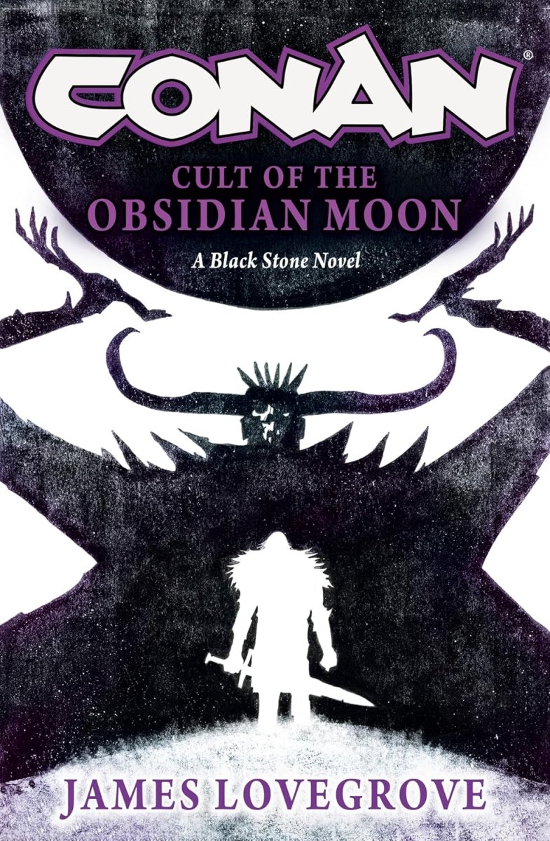 Conan: Cult Of The Obsidian Moon (Prose Novel) HC - Walt's Comic Shop
