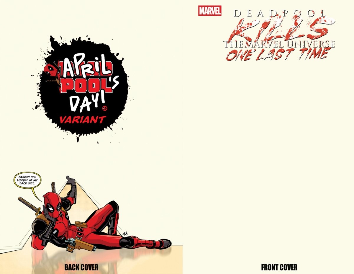 Deadpool Kills The Marvel Universe One Last Time #1 Dave Bardin Blank Cover April Pool'S Day Variant - Walt's Comic Shop