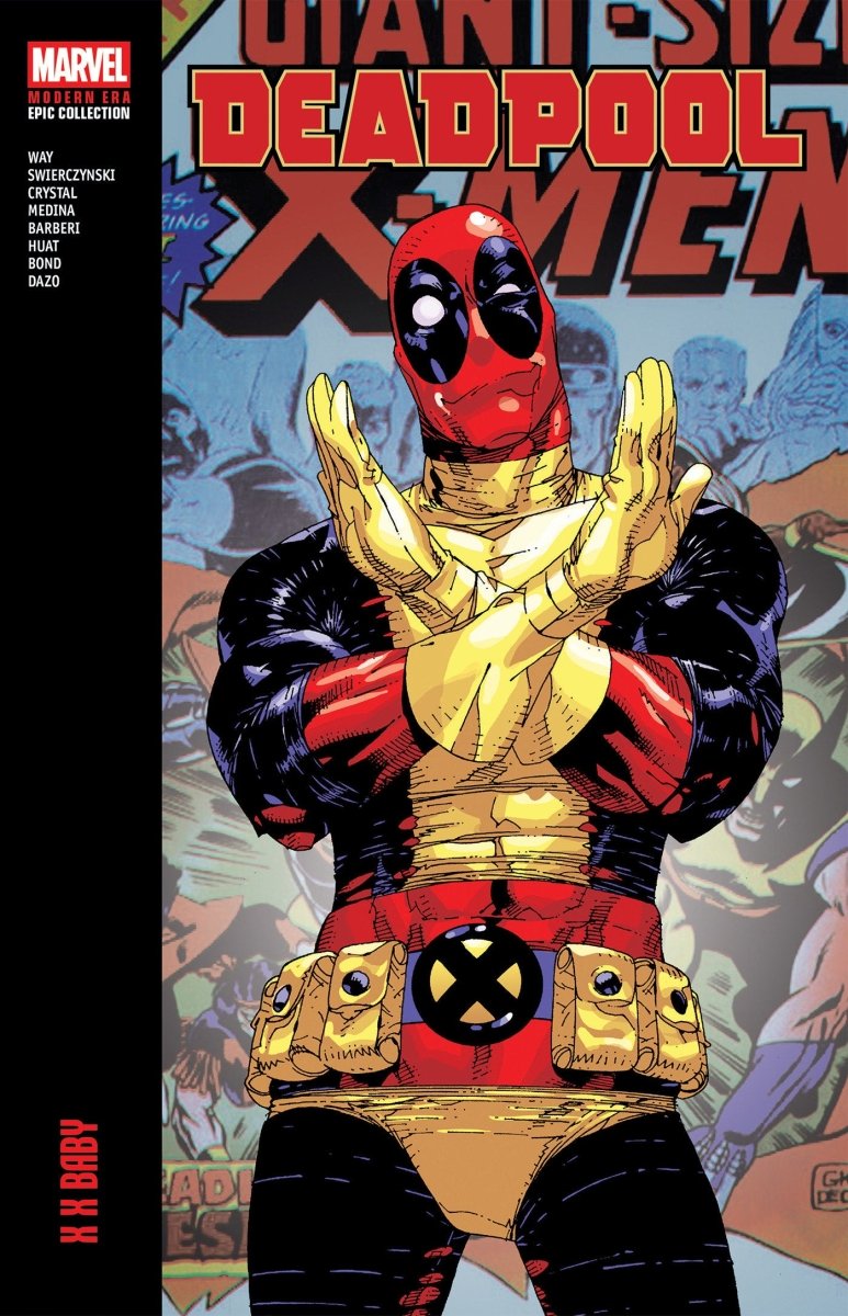 Deadpool Modern Era Epic Collection Vol. 2: X X Baby TP *PRE - ORDER* - Walt's Comic Shop
