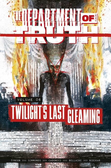Department Of Truth TP Vol 06 Twilights Last Gleaming *PRE - ORDER* - Walt's Comic Shop