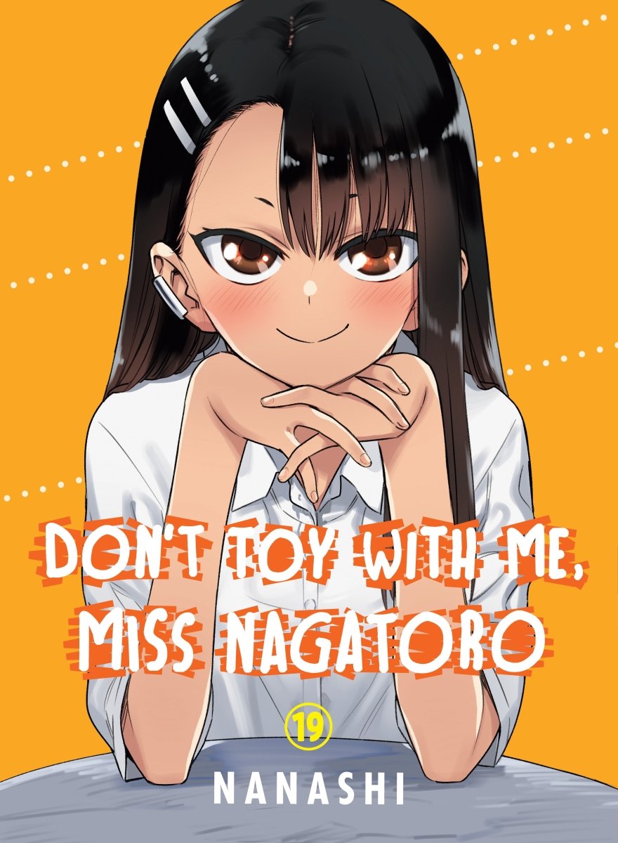 Don't Toy With Me, Miss Nagatoro 19 - Walt's Comic Shop