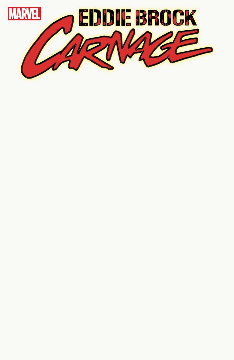 Eddie Brock Carnage #1 Blank Cover Variant *one copy per customer* - Walt's Comic Shop
