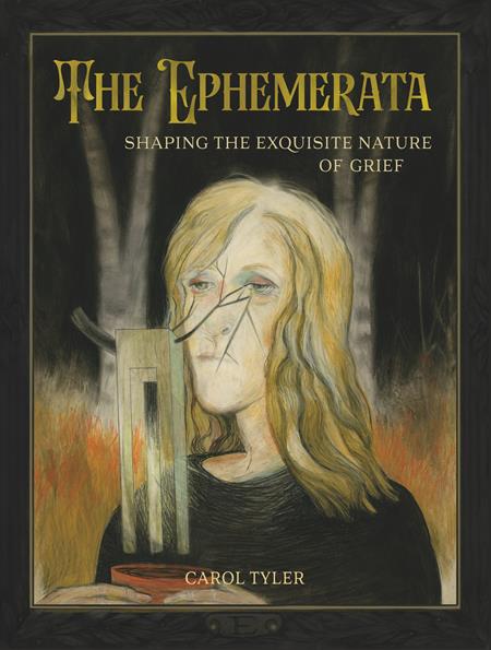 Ephemerata HC Shaping The Exquisite Nature Of Grief *PRE - ORDER* - Walt's Comic Shop