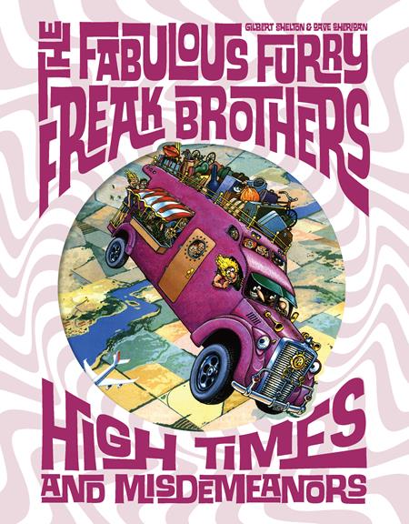 Fabulous Furry Freak Brothers High Times And Misdemeanors HC - Walt's Comic Shop