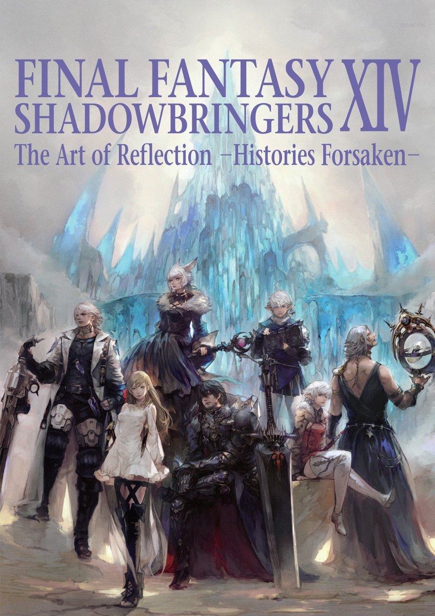 Final Fantasy XIV: Shadowbringers - The Art Of Reflection - Histories Forsaken - Walt's Comic Shop