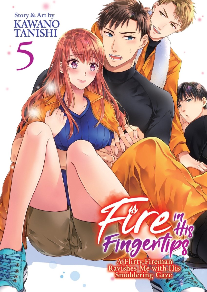 Fire In His Fingertips: A Flirty Fireman Ravishes Me With His Smoldering Gaze Vol. 5 - Walt's Comic Shop
