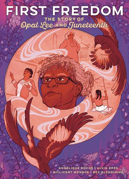 First Freedom HC The Story Of Opal Lee And Juneteenth *PRE - ORDER* - Walt's Comic Shop