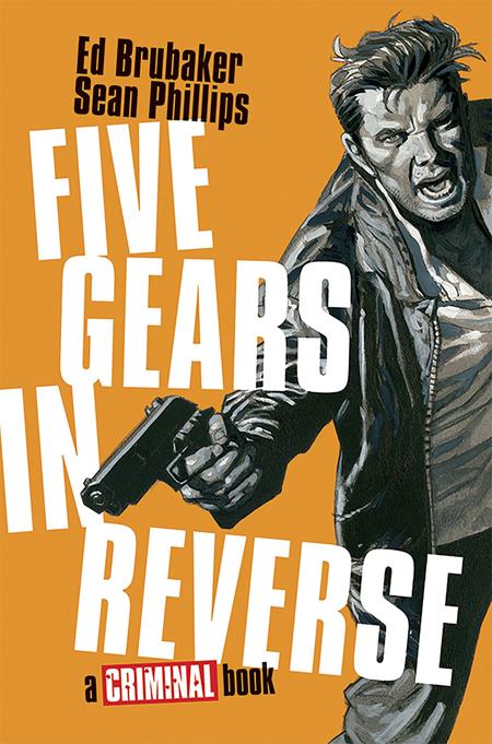 Five Gears In Reverse A Criminal Book HC *PRE - ORDER* - Walt's Comic Shop