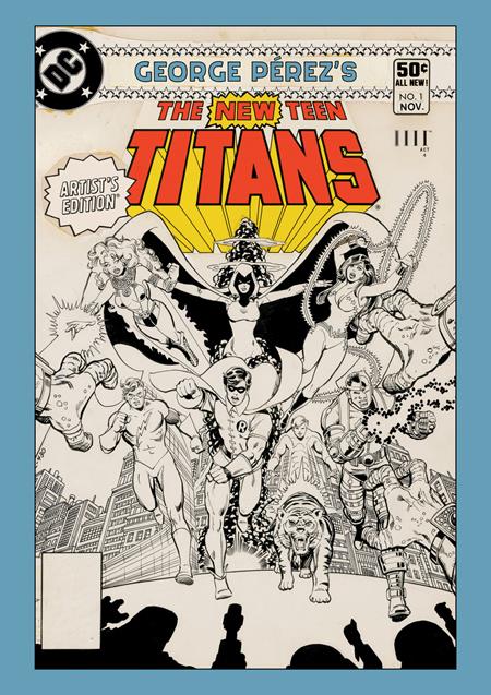 George Perez's New Teen Titans Artists Edition HC Charge Cover *PRE - ORDER* - Walt's Comic Shop