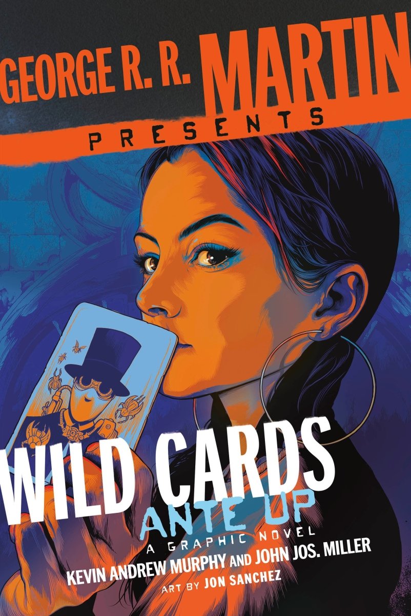 George R. R. Martin Presents Wild Cards: Ante Up HC *PRE - ORDER* - Walt's Comic Shop