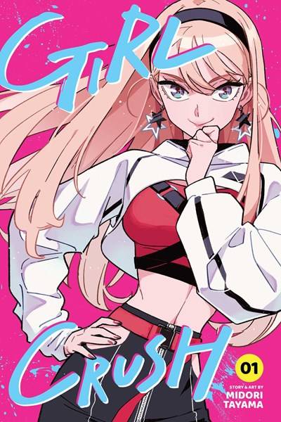 Girl Crush GN Vol 01 *PRE - ORDER* - Walt's Comic Shop