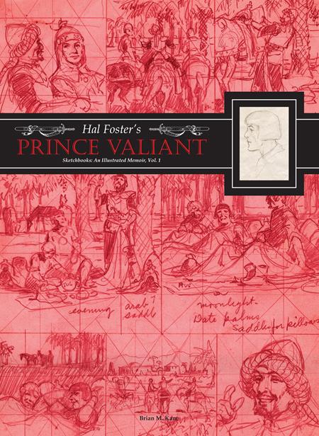Hal Fosters Prince Valiant Sketchbooks HC Vol 01 An Illustrated Memoir *PRE - ORDER* - Walt's Comic Shop