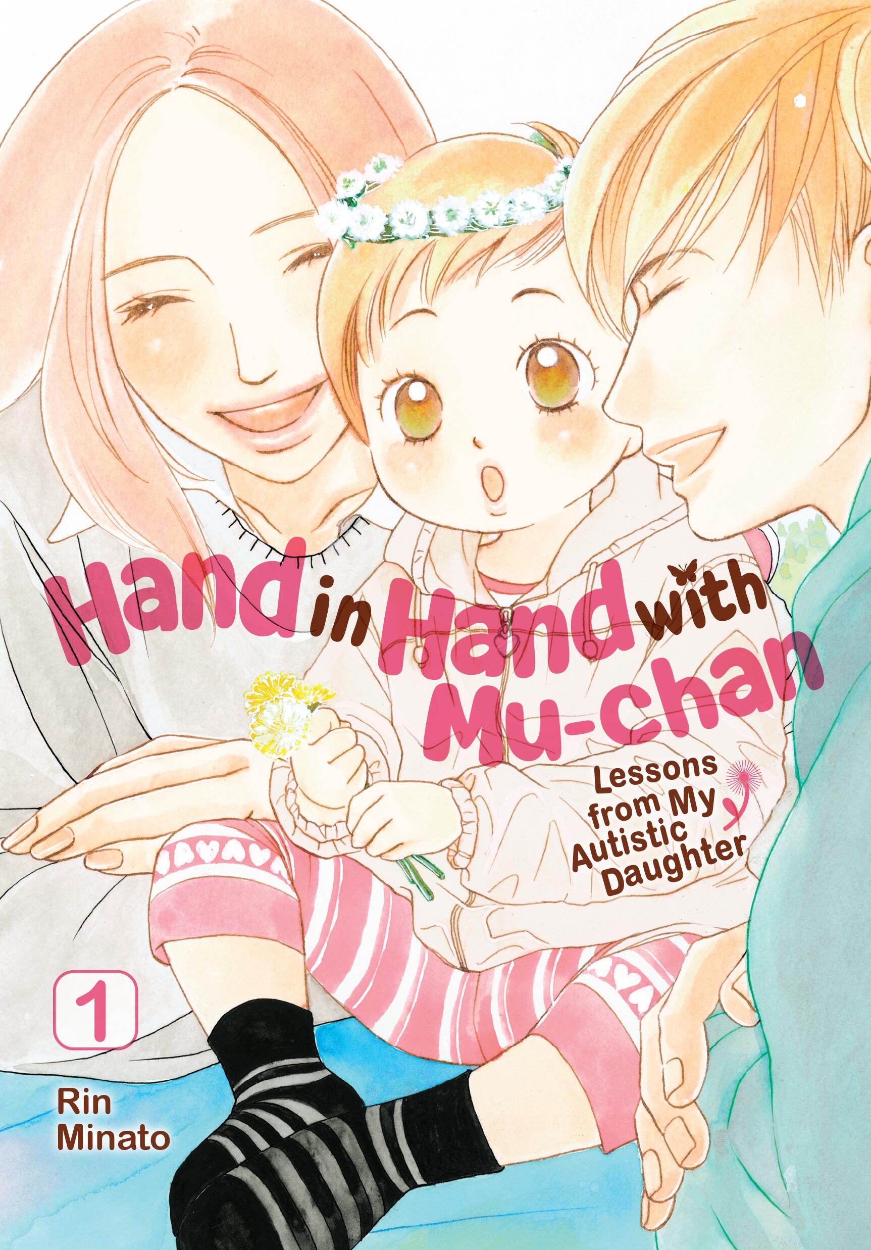 Hand In Hand With Mu-Chan: Lessons From My Autistic Daughter Vol 01 *PRE-ORDER*