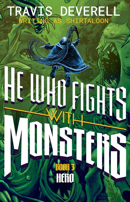 He Who Fights With Monsters Novel HC Vol 03 *PRE-ORDER* - Walt's Comic Shop