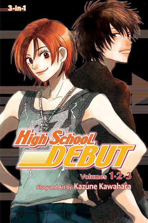 High School Debut (3 - in - 1 Edition), Vol. 1 - Walt's Comic Shop