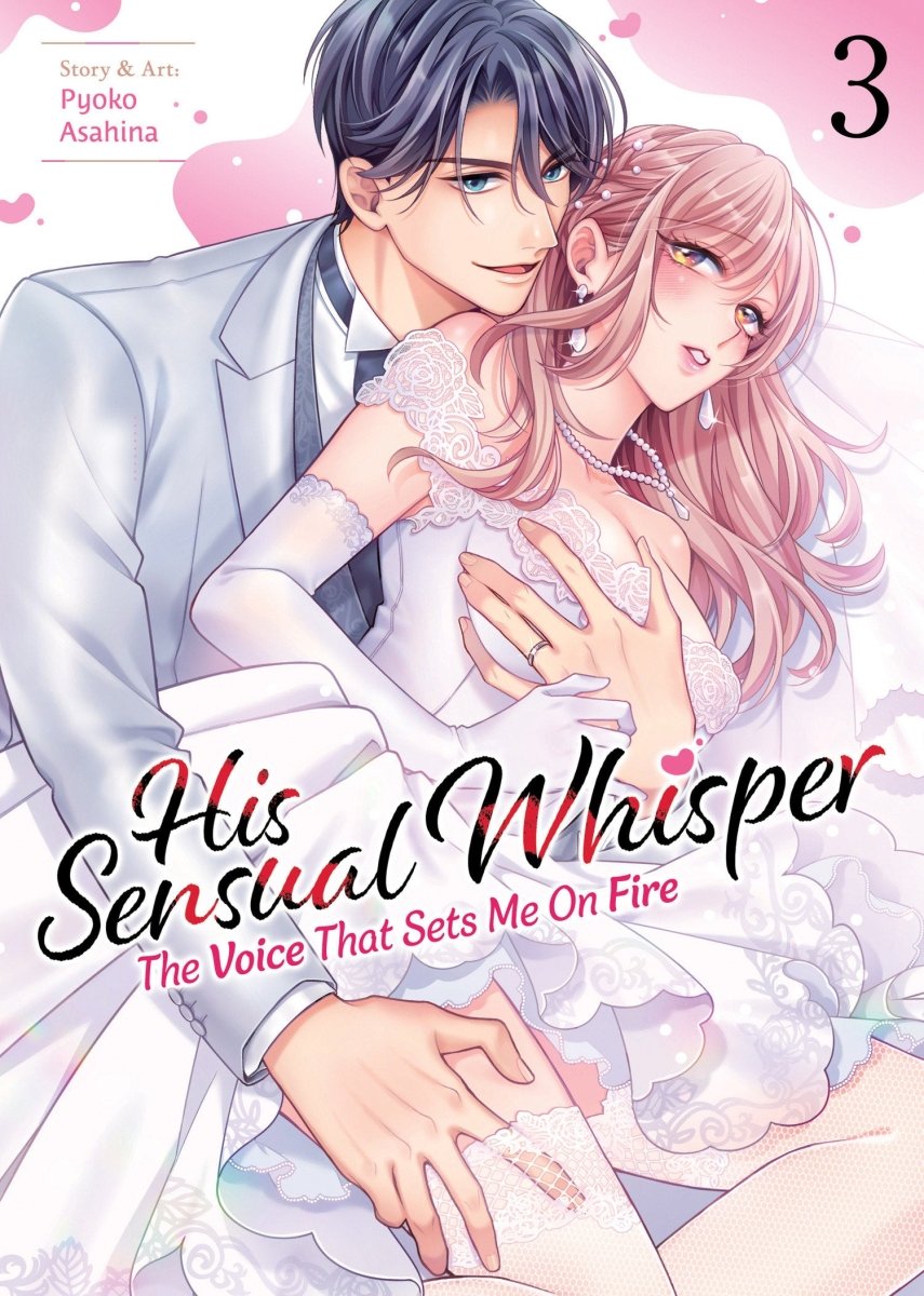 His Sensual Whisper: The Voice That Sets Me On Fire Vol. 3 *PRE-ORDER* - Walt's Comic Shop