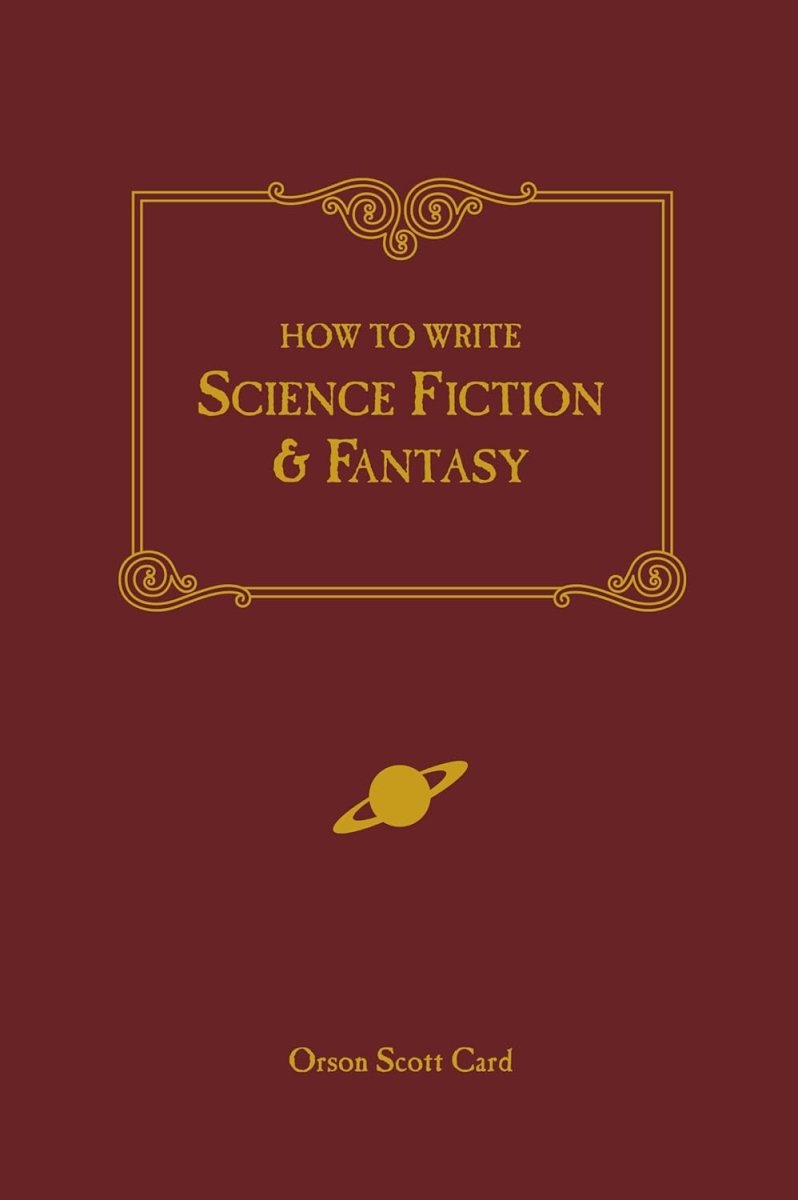 How To Write Science Fiction & Fantasy - Walt's Comic Shop