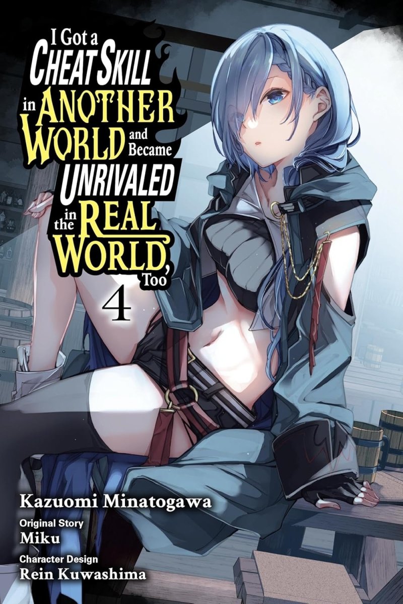 I Got A Cheat Skill In Another World And Became Unrivaled In The Real World, Too GN Vol. 4 - Walt's Comic Shop