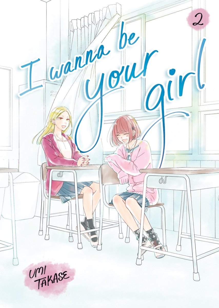 I Wanna Be Your Girl, Volume 2 *PRE - ORDER* - Walt's Comic Shop