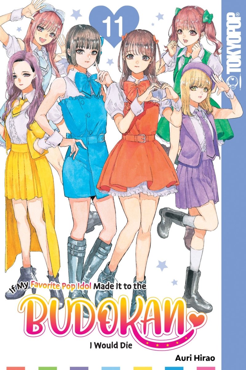 If My Favorite Pop Idol Made It to the Budokan, I Would Die, Volume 11 - Walt's Comic Shop
