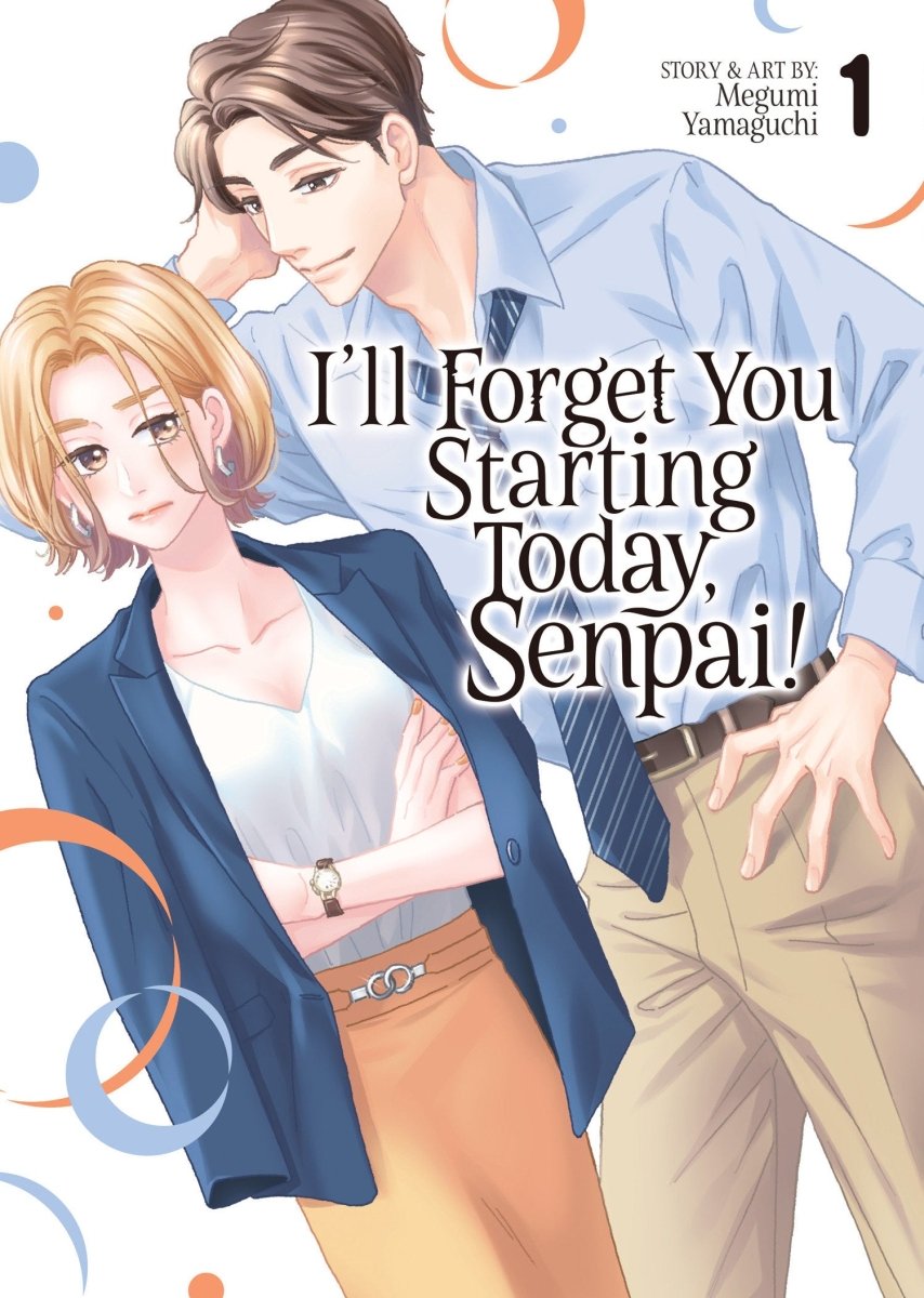 I'll Forget You Starting Today, Senpai! Vol. 1 - Walt's Comic Shop
