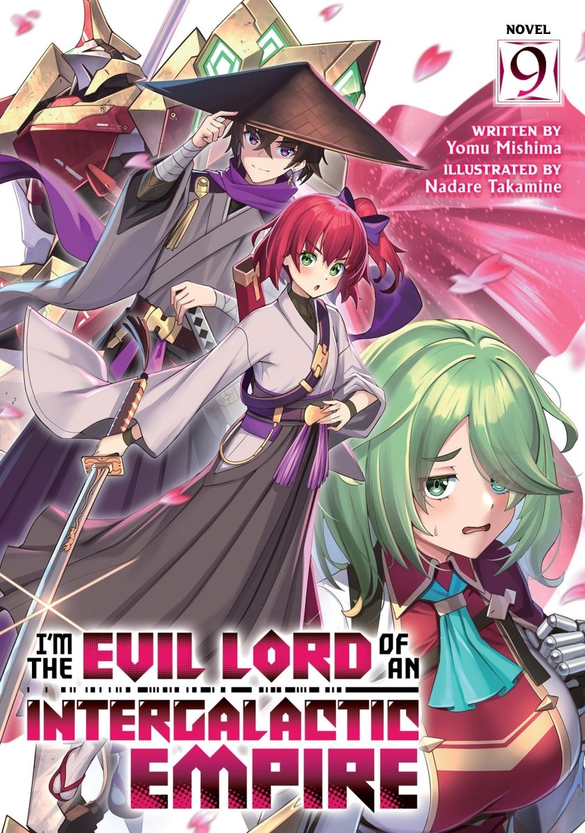 I'm The Evil Lord Of An Intergalactic Empire! (Light Novel) Vol. 9 *PRE - ORDER* - Walt's Comic Shop