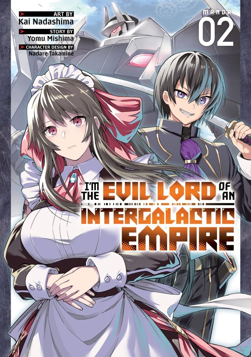 I’m The Evil Lord Of An Intergalactic Empire! (Manga) Vol. 2 - Walt's Comic Shop