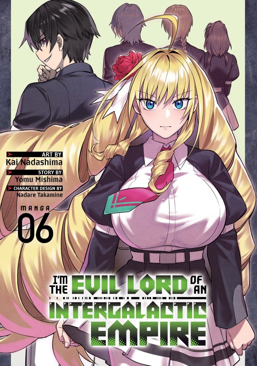 I’m The Evil Lord Of An Intergalactic Empire! (Manga) Vol. 6 - Walt's Comic Shop