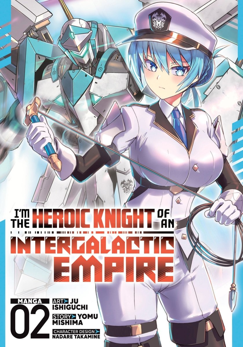 I'm The Heroic Knight Of An Intergalactic Empire! (Manga) Vol. 2 *PRE - ORDER* - Walt's Comic Shop