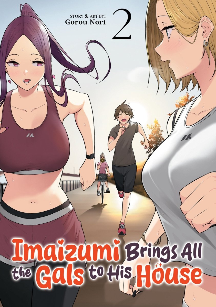 Imaizumi Brings All The Gals To His House Vol. 2 - Walt's Comic Shop