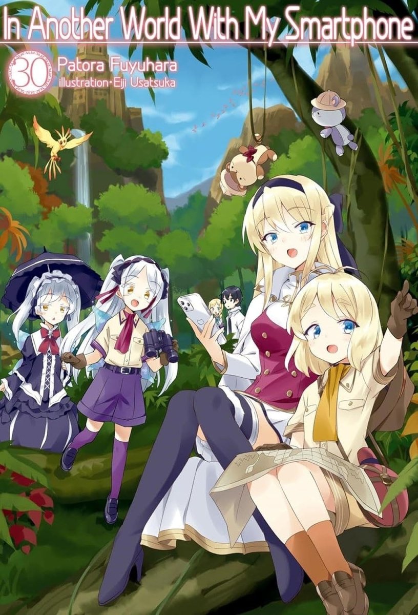 In Another World With My Smartphone: Volume 30 (Light Novel) - Walt's Comic Shop