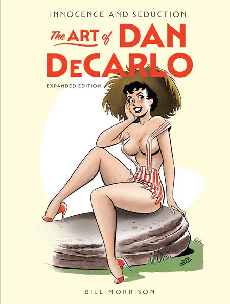 Innocence And Seduction HC The Art Of Dan Decarlo Expanded Edition *PRE - ORDER* - Walt's Comic Shop