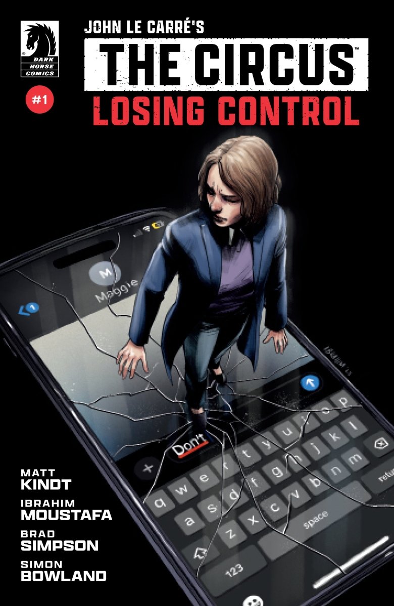John Le Carré's : The Circus Losing Control 1 (Cover A) (Ibrahim Moustafa) - Walt's Comic Shop