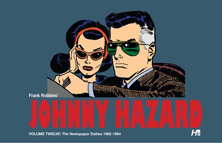 Johnny Hazard HC Vol 12 The Newspaper Dailies (1962 - 1963) - Walt's Comic Shop
