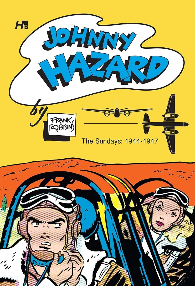 Johnny Hazard Sundays Archive: Full Size Tabloids 1944-1946 Vol. 1 HC - Walt's Comic Shop