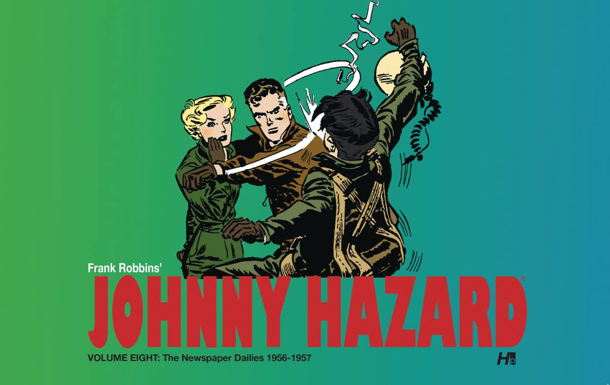 Johnny Hazard The Newspaper Dailies 1956-1957 Volume 8 HC - Walt's Comic Shop