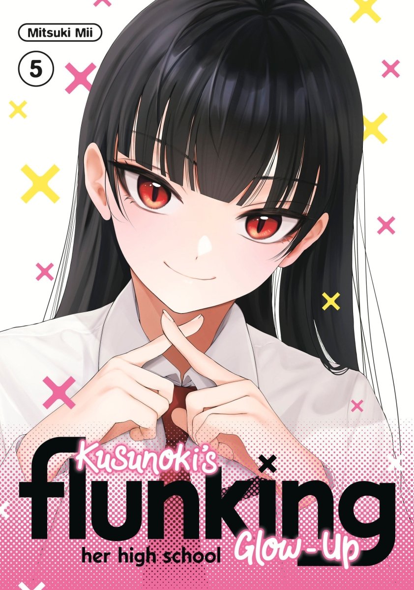 Kusunoki's Flunking Her High School Glow - Up 5 - Walt's Comic Shop